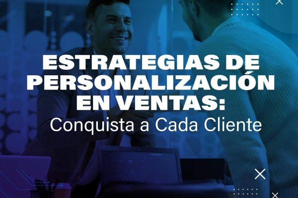 estrategias de personalizacion en ventas